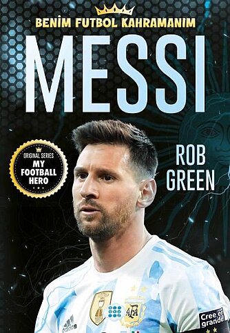 DOKUZ YAYINLARI BENİM FUTBOL KAHRAMANIM:MESSI-ROB GREEN - 1