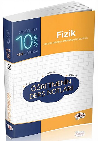 EDİTÖR YAYINEVİ 10.SINIF FİZİK ÖĞRETMENİN DERS NOTLARI - 1