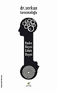 ELMA YAYINEVİ KADIN BEYNİ ERKEK BEYNİ-SERKAN KARAİSMAİLOĞLU - ELMA YAYINEVİ