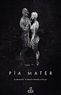 ELMA YAYINEVİ PİA MATER-SERKAN KARAİSMAİLOĞLU - ELMA YAYINEVİ