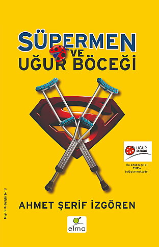 ELMA YAYINEVİ SUPERMEN VE UĞUR BÖCEĞİ-AHMET ŞERİF İZGÖREN - 1