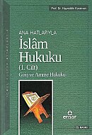 ENSAR YAYINLARI ANA HATLARIYLA İSLAM HUKUKU 1.CİLT GİRİŞ VE AMME HUKUKU-HAYRETTİN KARAMAN - ENSAR YAYINLARI