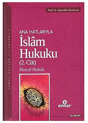 ENSAR YAYINLARI ANA HATLARIYLA İSLAM HUKUKU 2.CİLT HUSUSİ HUKUK-HAYRETTİN KARAMAN - 1
