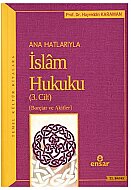 ENSAR YAYINLARI ANA HATLARIYLA İSLAM HUKUKU 3.CİLT BORÇLAR VE AKİTLER-HAYRETTİN KARAMAN - ENSAR YAYINLARI