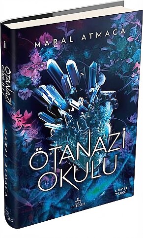 EPHESUS YAYINLARI ÖTANAZİ OKULU 1-MARAL ATMACA (CİLTLİ) - 1