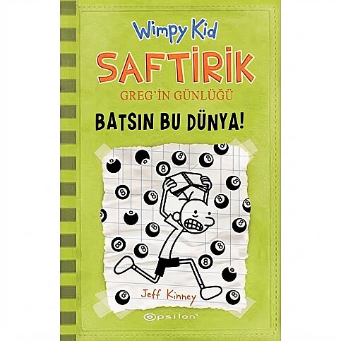 EPSİLON YAYINEVİ SAFTİRİK GREG'İN GÜNLÜĞÜ 8-BATSIN BU DÜNYA-JEFF KINNEY - 1