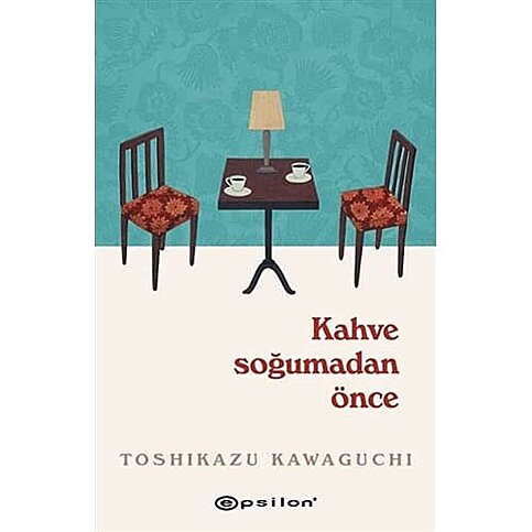 EPSİLON YAYINEVİ KAHVE SOĞUMADAN ÖNCE-TOSHIKAZU KAWAGUCHI - 1