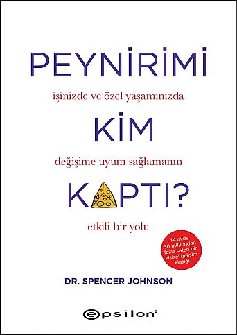 EPSİLON YAYINEVİ PEYNİRİMİ KİM KAPTI-SPENCER JOHNSON - 1