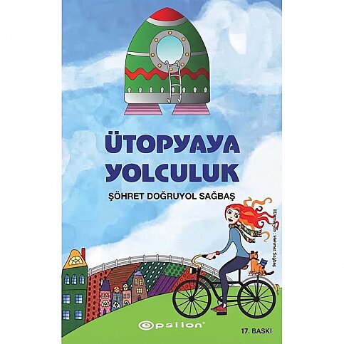 EPSİLON YAYINEVİ ÜTOPYAYA YOLCULUK-ŞÖHRET DOĞRUYOL SAĞBAŞ (CİLTSİZ) - 1