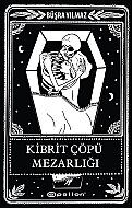 EPSİLON YAYINEVİ KİBRİT ÇÖPÜ MEZARLIĞI-BÜŞRA YILMAZ - EPSİLON YAYINEVİ