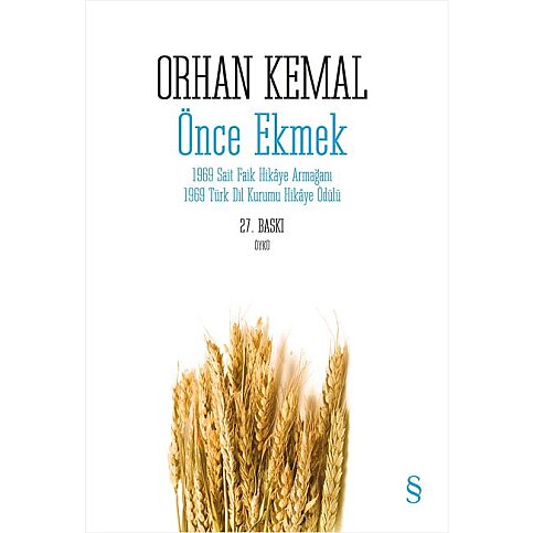 EVEREST YAYINLARI ÖNCE EKMEK-ORHAN KEMAL - 1