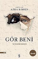 EVEREST YAYINLARI GÖR BENİ:İKİ DEVRİN HİKAYESİ-A.AZRA KOHEN - EVEREST YAYINLARI