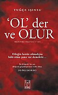 FENİKS YAYINLARI OL DER OLUR-TUĞÇE IŞINSU - FENİKS YAYINLARI