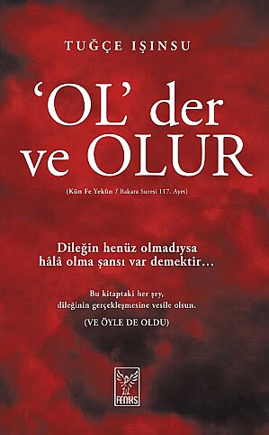 FENİKS YAYINLARI OL DER OLUR-TUĞÇE IŞINSU - 1