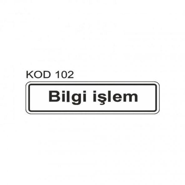 EKSTRAFİX 201 YÖNLENDİRME LEVHASI 7x24.5 BİLGİ İŞLEM (YUL-102)