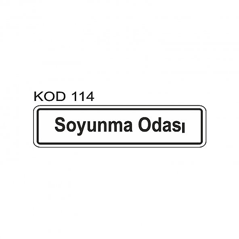 EKSTRAFİX 201 YÖNLENDİRME LEVHASI 7x24.5 SOYUNMA ODASI (YUL-114) - 1
