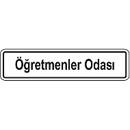 EKSTRAFİX 201 YÖNLENDİRME LEVHASI 7x24.5 ÖĞRETMENLER ODASI (YUL-127) - EKSTRAFİX