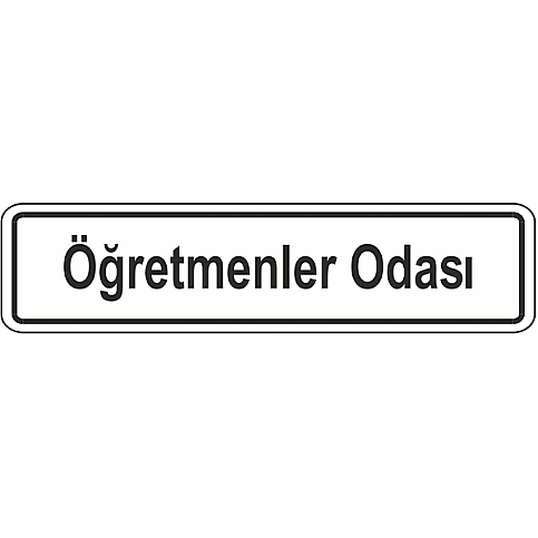 EKSTRAFİX 201 YÖNLENDİRME LEVHASI 7x24.5 ÖĞRETMENLER ODASI (YUL-127) - 1