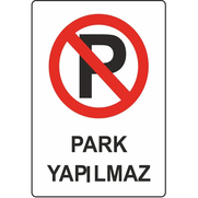 Ekstrafix 203 Yönlendirme Levhası 16x24 Park Yapılmaz (Yul-318) - EKSTRAFİX
