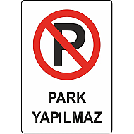EKSTRAFİX 203 YÖNLENDİRME LEVHASI 16x24 PARK YAPILMAZ (YUL-318) - EKSTRAFİX
