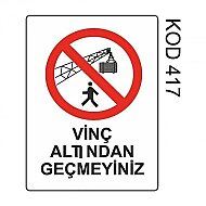 EKSTRAFİX 204 YÖNLENDİRME LEVHASI 25x35 VİNÇ ALTINDAN GEÇMEYİN (YUL-417) - EKSTRAFİX
