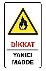 Ekstrafix 204 Yönlendirme Levhası 25X35 Dikkat Yanıcı Madde (Yul-427) - 1