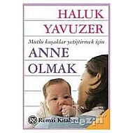 Remzi Kitabevi Anne Olmak-Haluk Yavuzer - 2
